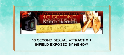 10 Second Sexual Attraction Infield Exposed by Mehow digital courses