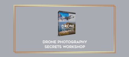 Drone Photography Secrets Workshop digital courses