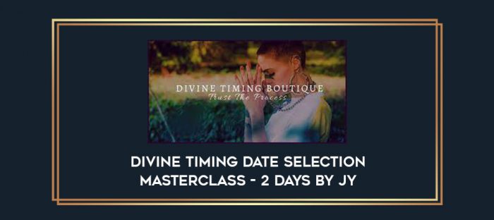 Divine Timing Date Selection Masterclass - 2Days by JY digital courses