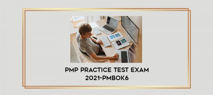 PMP Practice Test Exam 2021-PMBOK6 digital courses