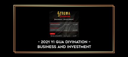 2021 Yi Gua Divination - Business and Investment digital courses