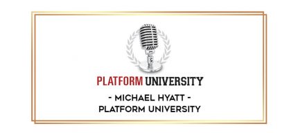 Michael Hyatt - Platform University digital courses