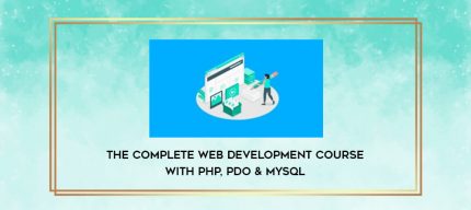 The Complete Web Development Course with PHP