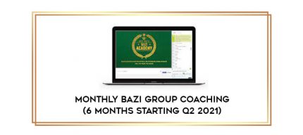 Monthly BaZi Group Coaching (6 Months starting Q2 2021) digital courses