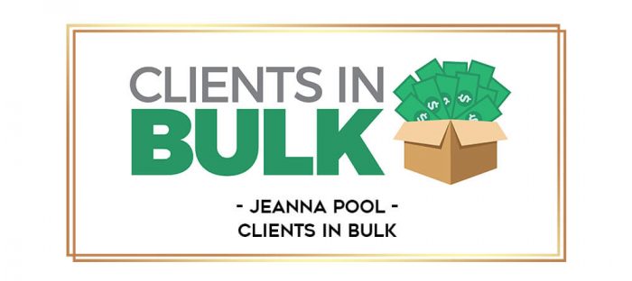 Jeanna Pool - Clients in Bulk digital courses