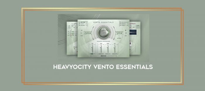 Heavyocity VENTO Essentials digital courses