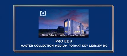 Pro Edu - Master Collection Medium Format Sky Library 8K digital courses