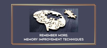 Remember More: Memory Improvement Techniques digital courses