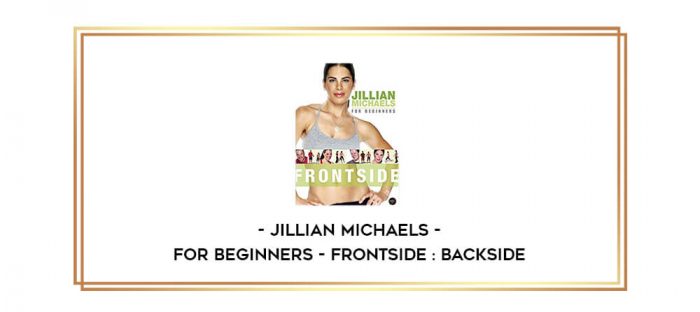 Jillian Michaels - for Beginners - Frontside : Backside digital courses