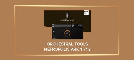 Orchestral Tools - Metropolis Ark 1 v1.2 digital courses