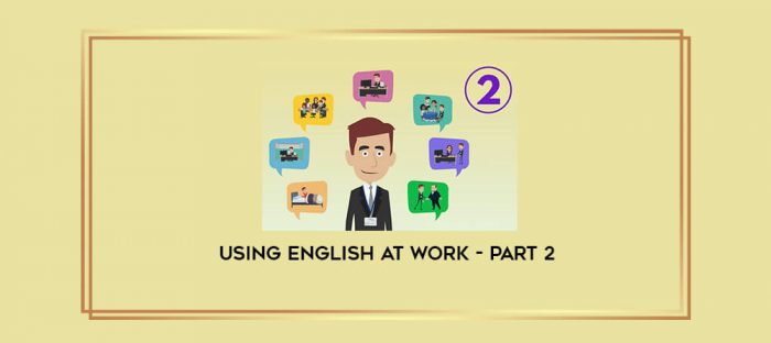 Using English at Work - Part 2 digital courses