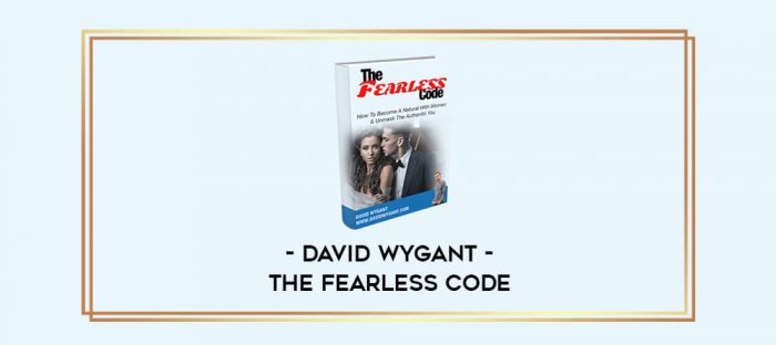 David Wygant - The Fearless Code digital courses