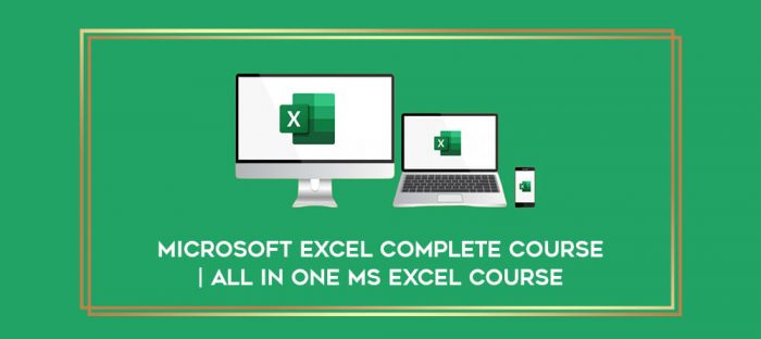 Microsoft Excel Complete Course | All in one MS Excel Course digital courses
