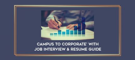 Campus To Corporate' With Job Interview & Resume Guide digital courses