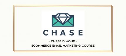 Chase Dimond - Ecommerce Email Marketing Course digital courses