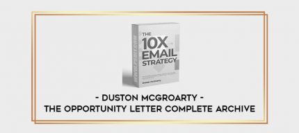 Duston Mcgroarty - The Opportunity Letter Complete Archive digital courses