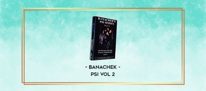 Banachek - PSI Vol 2 digital courses