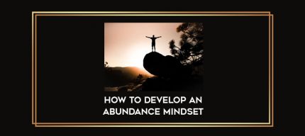 How to Develop an Abundance Mindset digital courses
