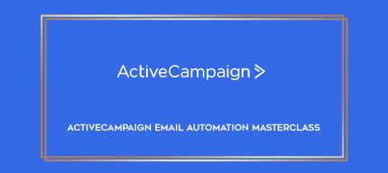 ActiveCampaign Email Automation Masterclass digital courses