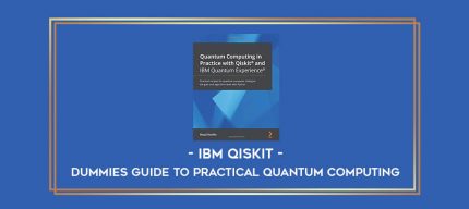 Dummies guide to Practical Quantum Computing with IBM Qiskit digital courses