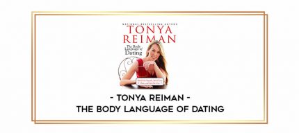 Tonya Reiman - The Body Language of Dating digital courses