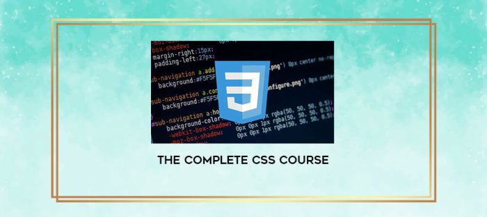 The Complete CSS Course digital courses