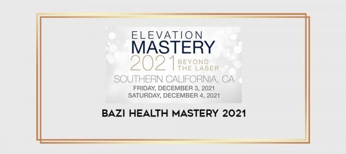 BaZi Health Mastery 2021 digital courses