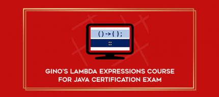 Gino's Lambda Expressions course for Java Certification Exam digital courses