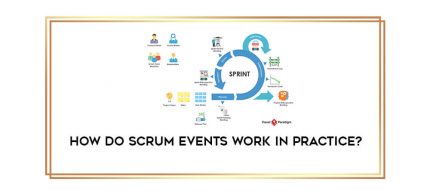How do Scrum Events work in practice? digital courses