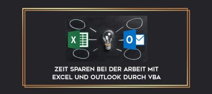 Zeit sparen bei der Arbeit mit Excel und Outlook durch VBA digital courses