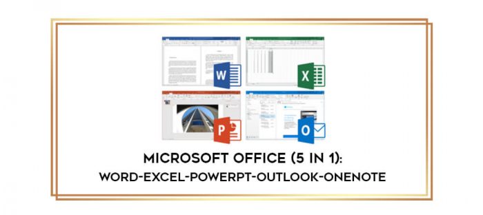 Microsoft Office (5 in 1):Word-Excel-PowerPt-Outlook-OneNote digital courses