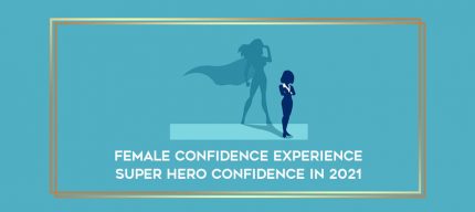 Female Confidence Experience Super Hero Confidence in 2021 digital courses