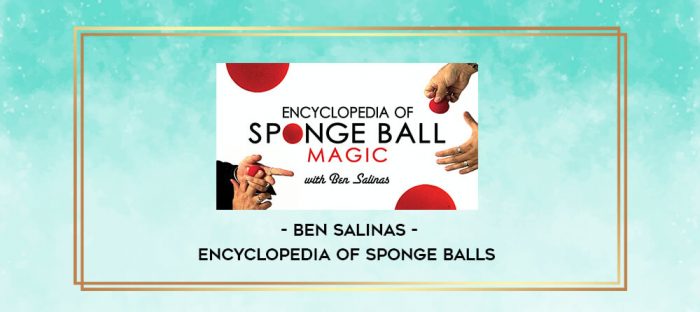Ben Salinas - Encyclopedia of Sponge Balls digital courses