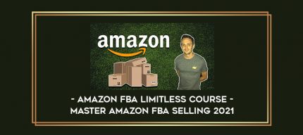 Amazon FBA Limitless Course - Master Amazon FBA Selling 2021 digital courses