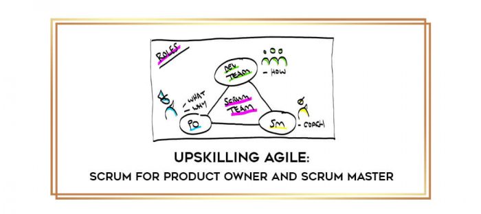 Upskilling Agile: Scrum for Product Owner and Scrum Master digital courses