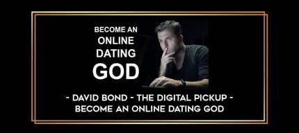 David Bond - The Digital Pickup - Become an Online Dating God digital courses