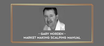 Market Making Scalping Manual by Gary Norden digital courses