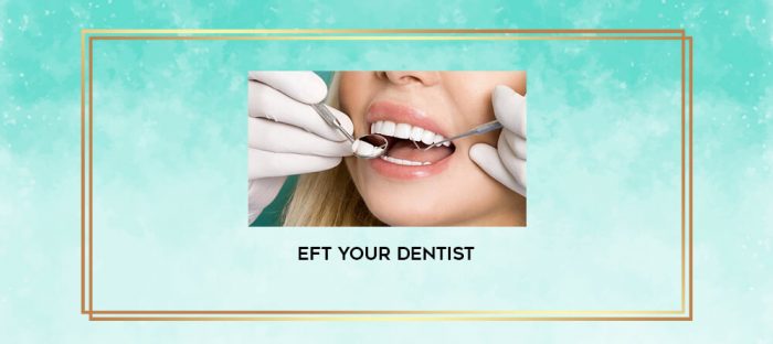 EFT Your Dentist digital courses