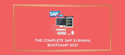 The Complete SAP S/4HANA Bootcamp 2021 digital courses