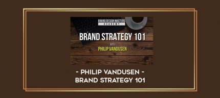 Philip VanDusen - Brand Strategy 101 digital courses