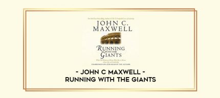 John C Maxwell - Running With the Giants digital courses