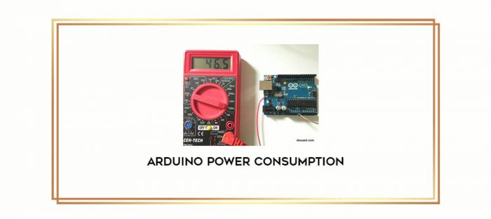 Arduino Power Consumption digital courses