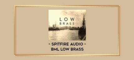 Spitfire Audio - BML Low Brass digital courses