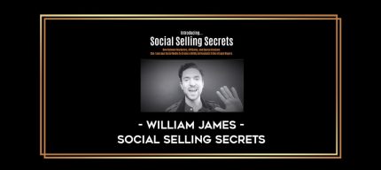 William James - Social Selling Secrets digital courses