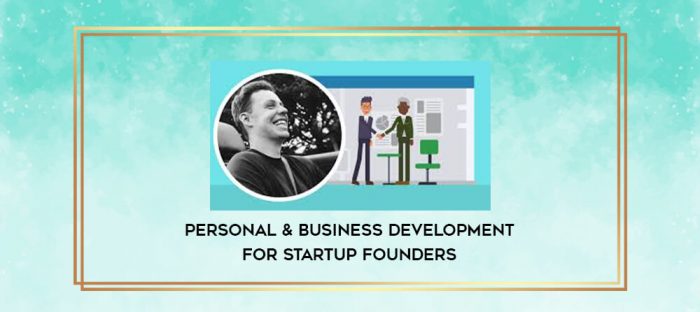 Personal & Business Development for Startup Founders digital courses