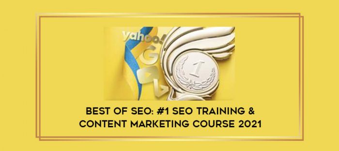 BEST of SEO: #1 SEO Training & Content Marketing Course 2021 digital courses