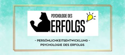Persönlichkeitsentwicklung - Psychologie des Erfolgs digital courses