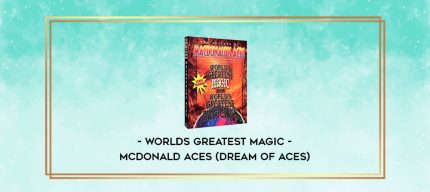 Worlds Greatest Magic - McDonald Aces (Dream of Aces) digital courses