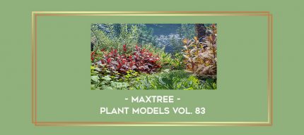Maxtree - Plant Models Vol. 83 digital courses