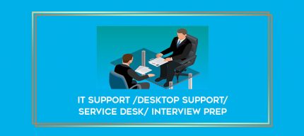 IT Support /Desktop Support/Service desk/ interview Prep digital courses
